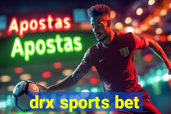 drx sports bet